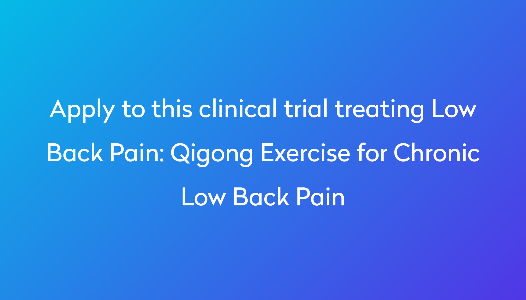 qigong-exercise-for-chronic-low-back-pain-clinical-trial-2024-power